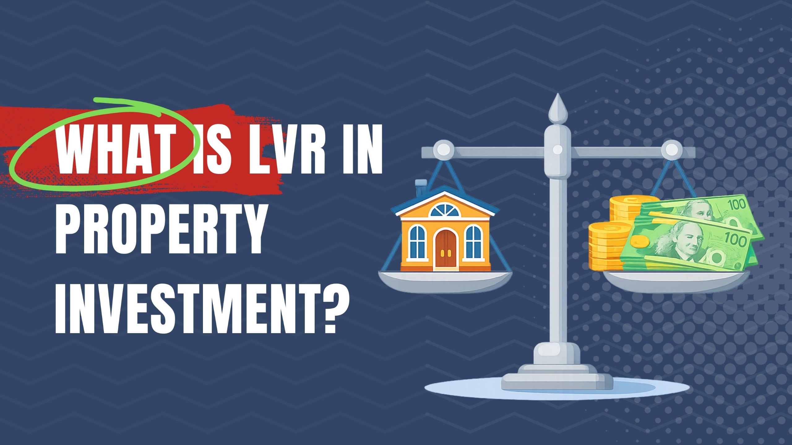 What is LVR in property investment_Property Dollar